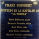 Franz Schubert - Dieter Goldmann, Hermann Schneider, Josef Ebers, Ican Renee, Manfred Simmel - Quinteto En La Menor, Op. 14 