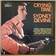 Sydney Devine - Crying Time